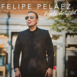 Descargar ponle actitud, lo nuevo de Felipe Pelaez